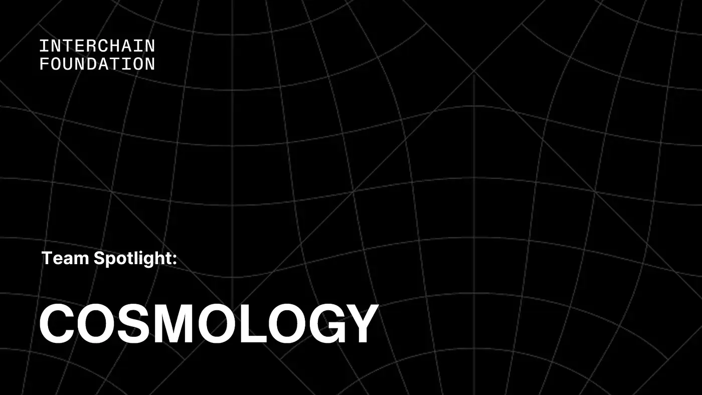 Meet the teams — Cosmology — Tooling for interchain development