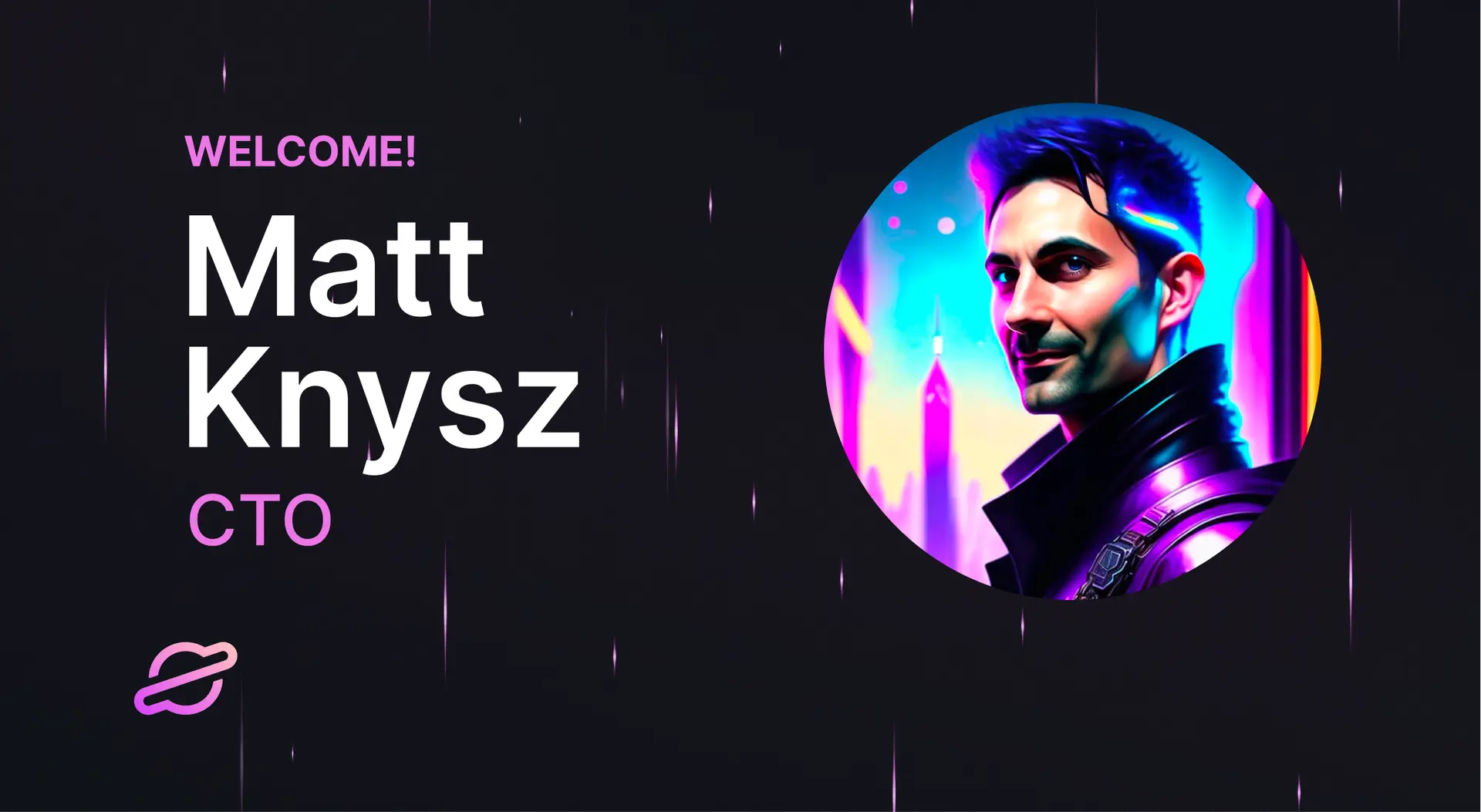 Welcome Matt Knysz our new CTO to Advance No-Chain Vision
